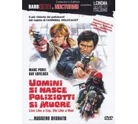 Uomini si nasce poliziotti si muore