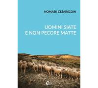 Uomini siate e non pecore matte