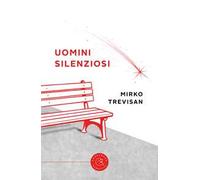 Uomini silenziosi