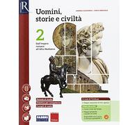 Uomini, storie e civiltà. Per le Scuole superiori. Con e-book. Con 2 espansioni online. Con Libro: Saperi di base (Vol. 2)