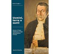 Uomini, terre e santi. Storia di Testa dell'Acqua, borgo dell'altopiano di Noto