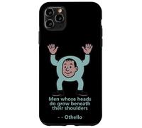 Uomini Teste Crescere Spalle Otello Citazione Shakespeare Play Custodia per iPhone 11 Pro Max