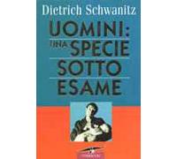 Uomini: una specie sotto esame