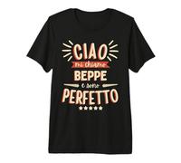Uomo Beppe Giuseppe Idea Regalo Nome Personalizzato Divertente Maglietta Premium