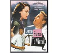 Uomo bianco tu vivrai!