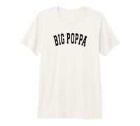 Uomo Big Poppa Varsity Hip Hop Dad Fathers Day Maglietta Premium