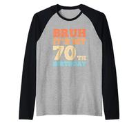 Uomo Bruh It's My 70th Birthday Funny Vintage 70 Uomini di anni Maglia con Maniche Raglan