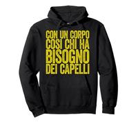 Uomo Calvi Calvo Con Un Corpo Così Chi Ha Bisogno Di Capelli Felpa con Cappuccio