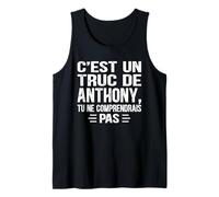 Uomo C'est un Truc De Anthony Tu ne comprendrais Nome Anthony Canotta