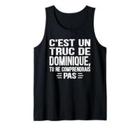 Uomo C'est un Truc De Dominique Tu ne comprendrais Nome Dominique Canotta