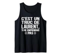 Uomo C'est un Truc De Laurent Tu ne comprendrais Nome Laurent Canotta