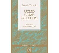 Uomo come gli altri. Riflessioni sulla laicità di Gesù