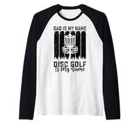 Uomo Dad Is My Name Disc Golf Is My Game - Funny Father's Day Maglia con Maniche Raglan