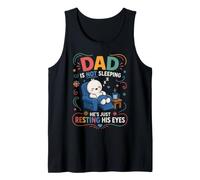 Uomo Dad is Not Sleeping He's Just Resting His Eyes Funny Fathers Canotta