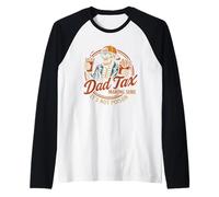 Uomo Dad Tax Making Sure It's Not Poison Funny Fathers Day Maglia con Maniche Raglan