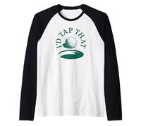 Uomo Darei Quel Divertente Umorismo per Golf per Golfisti Maglia con Maniche Raglan