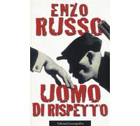 Uomo di rispetto - Russo Enzo
