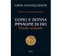 Uomo e donna immagine di Dio. Morale sessuale