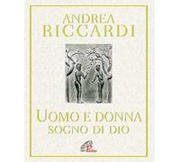 Uomo e donna. Sogno di Dio