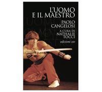 UOMO E IL MAESTRO (L') - Cangelosi Paolo Tocci N. (cur.) - 2021 - E/O