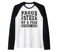 Uomo Festa dei Padri papà Orgoglioso di qualche Figlio scemo Maglia con Maniche Raglan