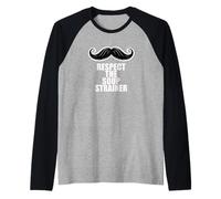 Uomo Fun Respect The Soup Strainer Moustache Mustache Joke Maglia con Maniche Raglan