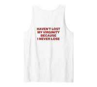 Uomo Haven't Lost My Virginity Because I Never Lose Canotta