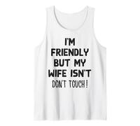 Uomo I'm Friendly But My Wife Isn't Funny Husband Canotta