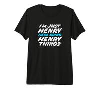 Uomo I'm Just Henry Here Doing Henry Things Nome Divertente Maglietta Premium