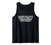 Uomo I'm Not Gay But When I Look At Naked Dudes I Get Horny Y2k Canotta