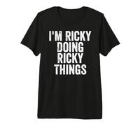 Uomo I'm Ricky Doing Ricky Things Nome Personalizzato Umorismo Maglietta Premium