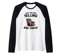 Uomo Just This And Telling Dad Jokes Poltrona Funny Men Maglia con Maniche Raglan