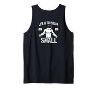 Uomo La Vita è Troppo Corta per Essere Piccola - Bodybuilding Motivazionale Canotta