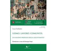 Uomo, lavoro, comunità. Un nuovo profilo della legittimità?