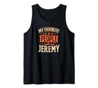 Uomo Le Mie Persone preferite Mi Chiamano Jeremy Nome Personalizzato Canotta