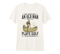 Uomo Mai Sottovalutare Il Vecchio Che Gioca Ancora a Golf negli Anni Settanta Maglietta Premium