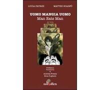 Uomo mangia uomo-Man eats man