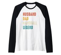 Uomo Marito Papà Pallamano Leggenda Orgoglioso Papà Maglia con Maniche Raglan