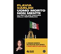 Uomo morto non mente. La notte più oscura della Repubblica
