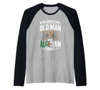 Uomo Never Underestimate An Old Man with Algerian Roots Pride Maglia con Maniche Raglan