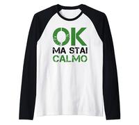 Uomo Ok Ma Stai Calmo T Shirt Uomo Divertente Frasi Simpatiche Maglia con Maniche Raglan