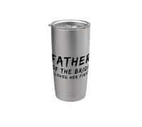 Uomo padre della sposa I Loved Her First Marriage Wedding Bicchiere termico in acciaio inox doppia parete