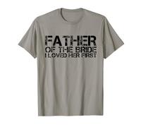 Uomo Padre della Sposa I Loved Her First Marriage Wedding Maglietta
