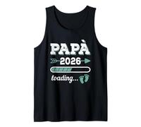 Uomo papà 2026 Loading Regalo Divertente per Padre in Attesa Canotta