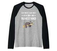 Uomo Pensionierung Mi mancherebbe Gar Nix! ICH Bin Im Ruhestand Rente Maglia con Maniche Raglan