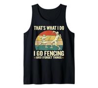 Uomo Questo è quello che faccio - Go Fencing & Forget Things - Funny Fencer Canotta