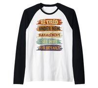 Uomo Retired Under New Management See Wife for Details Retirement Maglia con Maniche Raglan