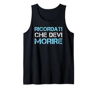 Uomo Ricordati Che Devi Morire Frase Divertente Uomo Aforisma Canotta