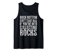 Uomo Rock Bottom Non è così Male se Ti Piace Raccogliere Rocce Canotta