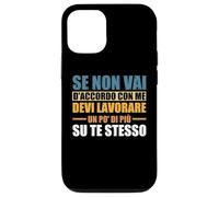Uomo Scritte Ironiche Regalo Custodia per iPhone 13 Se Non Vai D'accordo Con Me Devi Lavorare Un Po' Di Più Su Te Stesso Flip Trasparente